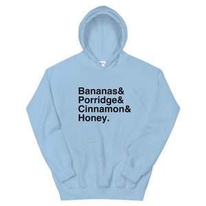 Bananas & Porridge & Cinnamon & Honey Unisex Hoodie
