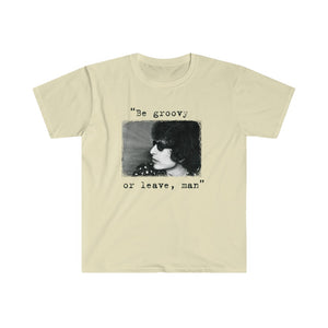 BOB DYLAN "Be Groovy or leave, man" Short-Sleeve Unisex T-Shirt