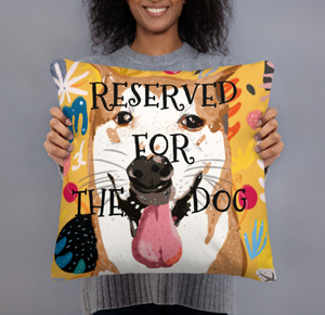 RESERVED FOR THE DOG "bb" dog lovers single-sided cushion