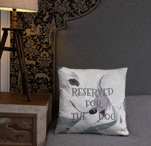 Load image into Gallery viewer, Reserved For The Dog Lady the Greyhound dog lovers single-sided cushion