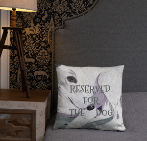 Reserved For The Dog Lady the Greyhound dog lovers single-sided cushion
