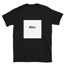 Load image into Gallery viewer, Black (White square) Short-Sleeve Unisex T-Shirt