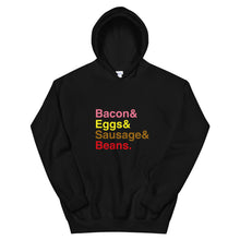 Load image into Gallery viewer, Bacon &amp; Eggs &amp; Sausages &amp; Beans Unisex Hoodie