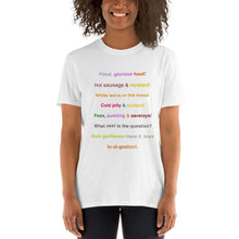 Load image into Gallery viewer, Food, Glorious Food Short-Sleeve Unisex T-Shirt