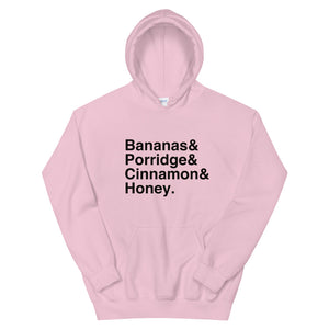 Bananas & Porridge & Cinnamon & Honey Unisex Hoodie