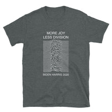 Load image into Gallery viewer, Biden Harris 2020 More Joy, Less Division Short-Sleeve Unisex T-Shirt