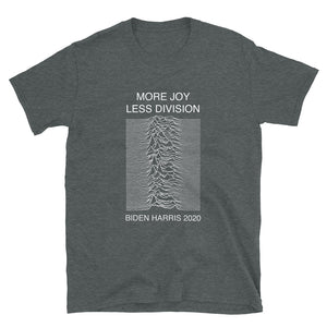Biden Harris 2020 More Joy, Less Division Short-Sleeve Unisex T-Shirt