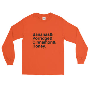 Bananas & Porridge & Cinnamon & Honey Long Sleeve T-Shirt
