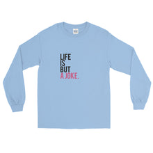Load image into Gallery viewer, Life is but a joke Long Sleeve T-Shirt