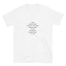 Load image into Gallery viewer, I was looking back Massive Attack lyric Short-Sleeve Unisex T-Shirt
