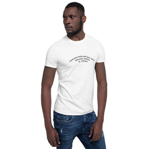 Curved Quote series: LEONARD COHEN "I like your body and your spirit and your clothes" Short-Sleeve Unisex T-Shirt