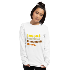 Bananas & Porridge & Cinnamon & Honey Colourful font Long Sleeve T-Shirt