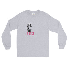 Load image into Gallery viewer, Life is but a joke Long Sleeve T-Shirt